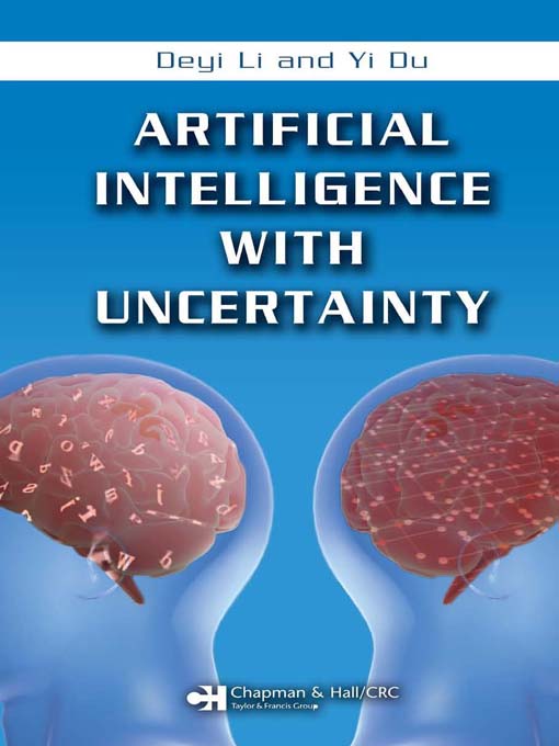 Title details for Artificial Intelligence with Uncertainty by Deyi Li - Available